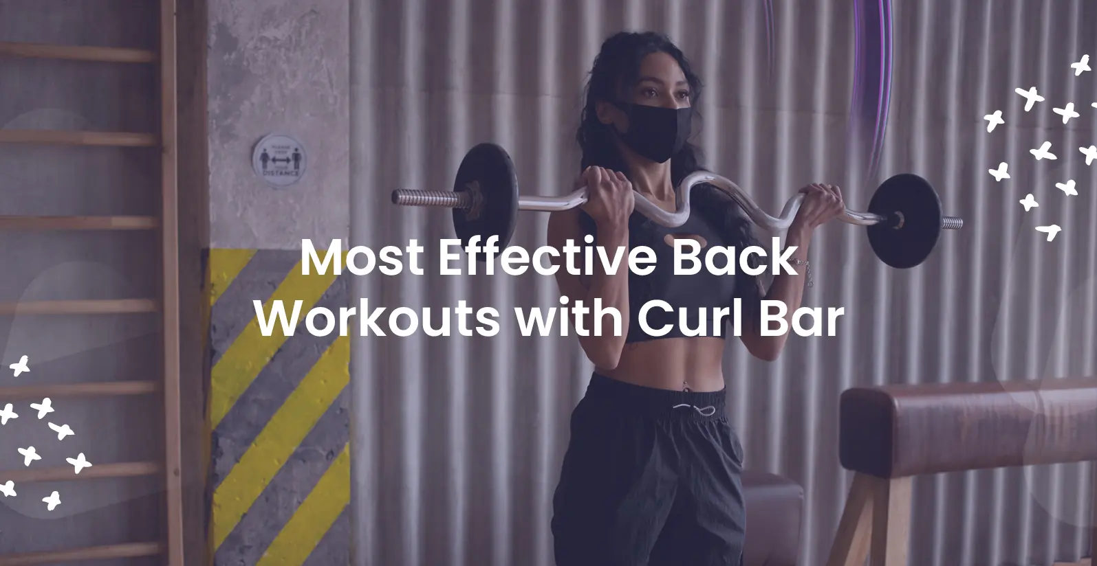 Most Effective Back Workouts with Curl Bar