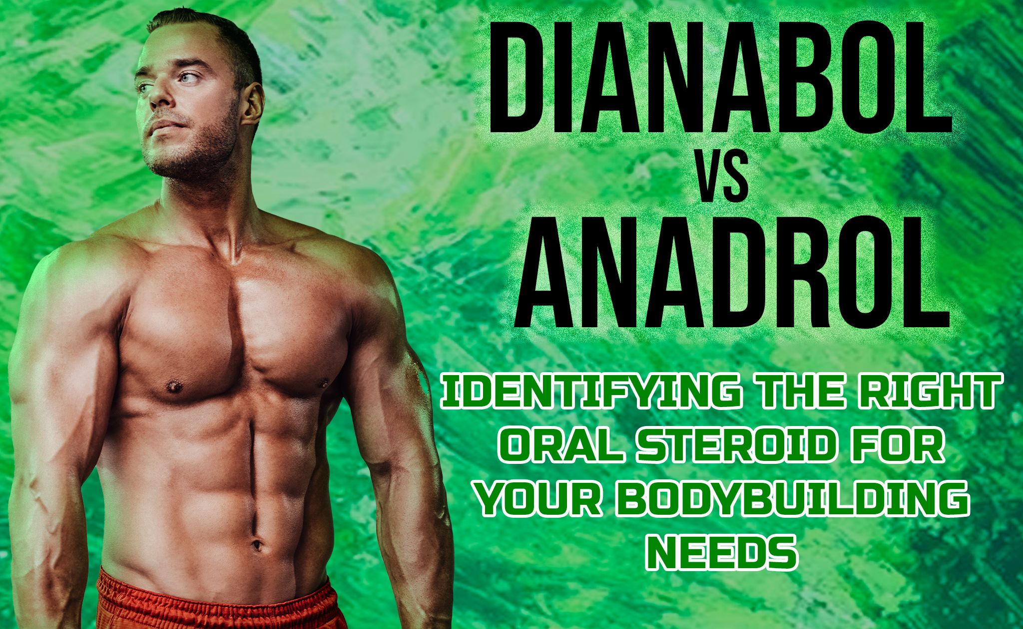 Dianabol vs Anadrol